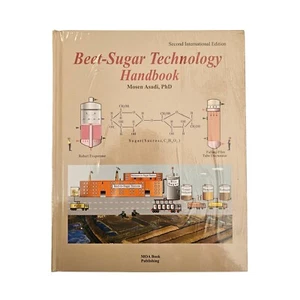 Beet-Sugar Technology Handbook 2nd International Edition Mosen Asadi PhD New! - Picture 1 of 2