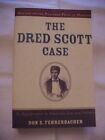 The Dred Scott Case Significance In American Law Politics By Fahrenbach 2001