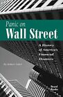 Panic on Wall Street: A History of America's Financial Disasters Robert Sobel