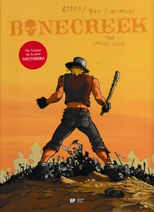 Otéro - Bonecreek - Stanley White T1 - Dédicacé - Emmanuel Proust Éditions 2007 - Bild 1 von 2