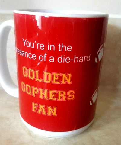 Minnesota Golden Gophers Cup Coffee Mug Die Hard Fans Cheer Accordingly Shut Up Cover