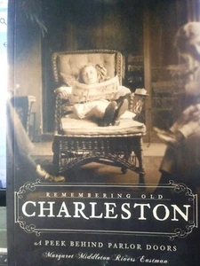 American Chronicles: Remembering Old Charleston : A Peek Behind Parlor Doors by… - Imagen 1 de 2