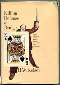 Killing Defense at Bridge by H. W. Kelsey - (1966,1st US Edition,dj) - Bild 1 von 1