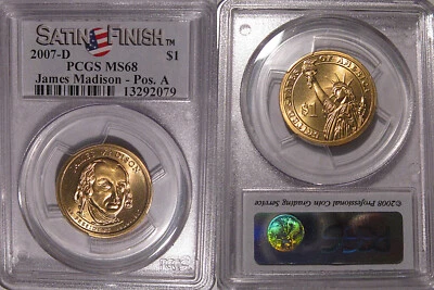 2007 D James Madison Presidential Dollar $1 PCGS MS68 Position A Satin Finish - Image 1 of 2