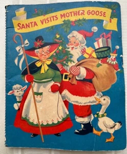 VINTAGE 1953 SANTA VISITS MOTHER GOOSE CHILDREN'S CHRISTMAS BOOK - Foto 1 di 21