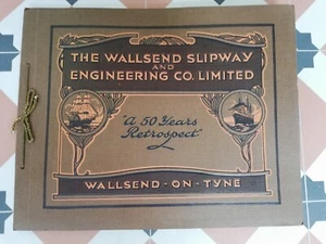 50 Jahre Retrospektive The Wallsend Slipway Engineering 1871-1921 auf Tyne selten - Bild 1 von 13