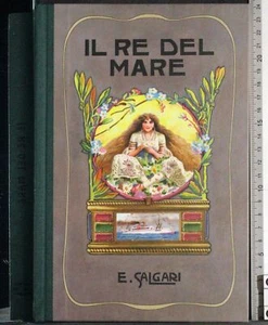IL RE DEL MARE. EMILIO SALGARI. RBA. 1ED. - Foto 1 di 2