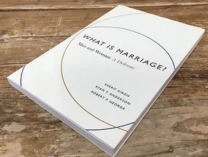 9781594036224 What is Marriage? Book Man and Woman A Defense New Anderson Girgis - Bild 1 von 2