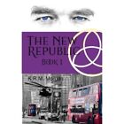 The The New Republic: Old Dreams. New Nightmares: Book  - Paperback New Morgan,