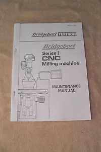 Manual de mantenimiento CNC Bridgeport Serie 1 - Imagen 1 de 1