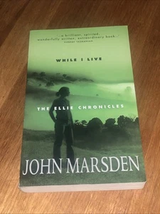 While I Live: The Ellie Chronicles 1 by John Marsden (Paperback, 2004) - Picture 1 of 4