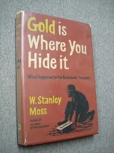 GOLD IS WHERE YOU HIDE IT   BY STANLEY MOSS - Picture 1 of 10
