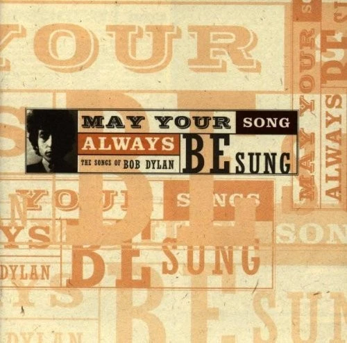 Bob Dylan May your song always be sung-The songs of (1997, v.a.: Michael .. [CD] - Bild 1 von 1