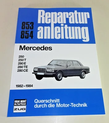 Manual De Reparación Mercedes 250 / 250 T / 280 E / 280 CE - W123 - Desde 1982 - Imagen 1 de 2