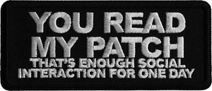 You Read My Patch That's Enough Social Interaction Patch - 4x1.75 inch - P7137 - Picture 1 of 5