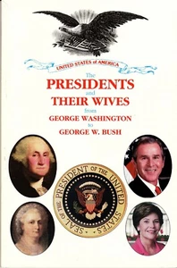 The Presidents and their Wives from George Washington to George W. Bush - 2001 - Picture 1 of 2