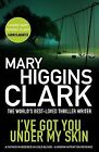 I've Got You Under My Skin von Clark, Mary Higgins | Buch | Zustand sehr gut