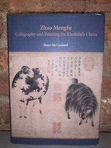 Zhao Mengfu: Kalligraphie und Malerei für Khubilais China von Shane McCausland