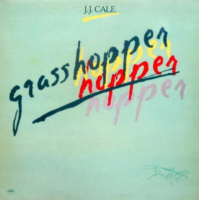 ROCK, BLUES ROCK, COUNTRY ROCK  //  J.J. CALE grasshopper (1982)  33T/ LP (FR)   - Photo 1/4
