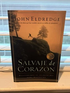 Salvaje de Corazón: Das Geheimnis der Seele eines Mannes entdecken von John Eldredge... - Bild 1 von 2