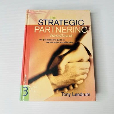 Strategic Partnering Handbook by Tony Lendrum Hardcover Book - Image 1 of 4