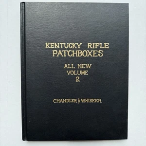 Kentucky Rifle Patchboxes All New Volume 2 Chandler  Whisker 1992 Gun Collecting - Bild 1 von 13