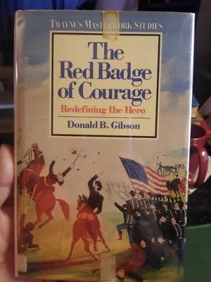 The Red Badge of Courage. Redefining the hero by Donald B. Gibson Foto 1 de 4