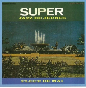 SUPER JAZZ DE JEUNES (FLEUR DE MAI) Haitian Music CD - Imagen 1 de 2