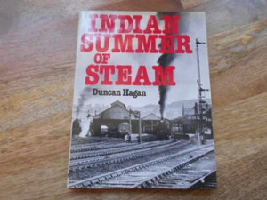 Indian Summer of Steam by Duncan Hagan. Hardcover 1980. - Bild 1 von 4