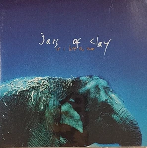 If I Left the Zoo Jars of Clay Music CD Essential 1999 Good Condition 8306104992 - Picture 1 of 6