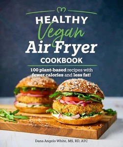 Healthy Vegan Air Fryer Cookbook 100 Plant-Based Recipes w/ Fewer calories Book - Foto 1 di 1