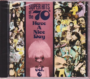 Super Hits of the '70s: Have a Nice Day: Vol. 06 (Rhino) *New and Sealed CD* - Imagen 1 de 2