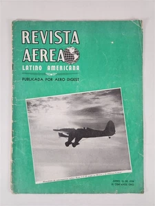 Revista Aerea Latino Americana Magazine Junio 15, 1938 Aero Digest June 15, 1938 - Picture 1 of 6