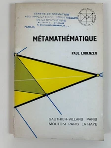Paul Lorenzen: Métamathématique/ Gauthier-Villars Mouton, 1967 - Picture 1 of 6