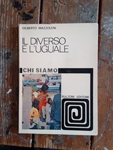 Gilberto Mazzoleni Il diverso e l'uguale - Imagen 1 de 1