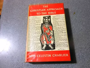 The Christian Approach to the Bible Dom Celestin Charlier 1958 HardCvr DstJkt - Picture 1 of 6