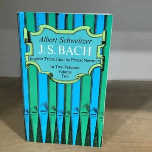 J. S. Bach, Volume Two: Volume 2 by Professor Schweitzer, Albert: Used - Picture 1 of 9
