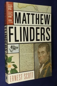 THE LIFE OF MATTHEW FLINDERS Ernest Scott BOOK Australian Exploration History - Picture 1 of 12