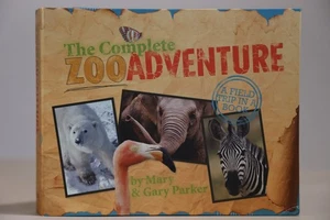 The Complete Zoo Adventure : A Field Trip in a Book by Mary & Gary Parker - Bild 1 von 3