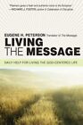  Living the Message by Eugene H Peterson 9780061240362 NEW Book