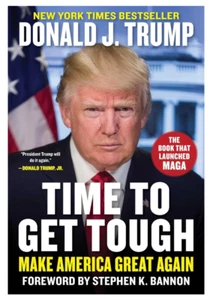 Donald Trump - Time to Get Tough (Hard Cover Book, 2024) • NEW • Steve Bannon - Picture 1 of 1