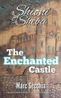 The Enchanted Castle by Marc Secchia (English) Paperback Book