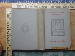 hugh wynne free quaker - s. weir mitchell 1898 vol 1 only - Imagen 1 de 9