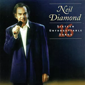 (CD) Neil Diamond - Sixteen Unforgettable Songs - Song Sung Blue, Kentucky Woman - Bild 1 von 2