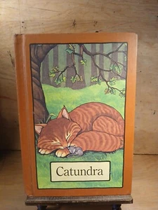 Catundra: by Stephen Cosgrove 1978 Copyright Hard Cover Very Good - Picture 1 of 11