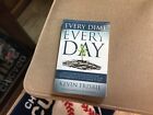 Every Dime Every day by Kevin Frisbie Paper back book
