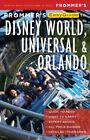 Frommer's Easyguide To Disney World, Universal And Orlando, Paperback By Coch...