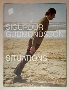 Sigurdur Gudmundsson Situations ENGLISH HARDBACK UK Baltic Art Gallery Gateshead - Picture 1 of 8