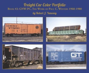 VAGÓN DE CARGA Color Portfolio, Libro 2: GNW-PC, Trabajo de Paul Winters, 1960-1980 NUEVO - Imagen 1 de 2