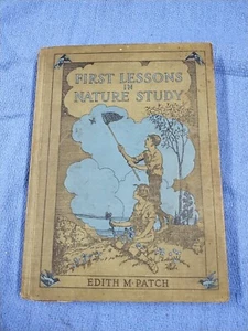 First Lessons in Nature Study Book by Edith M. Patch Copyright 1928 Hardcover - Picture 1 of 10